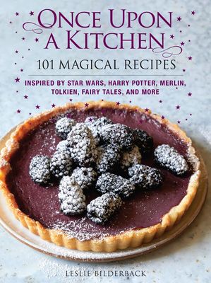Once Upon A Kitchen - 101 Magical Recipes