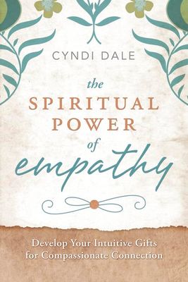 The Spiritual Power Of Empathy