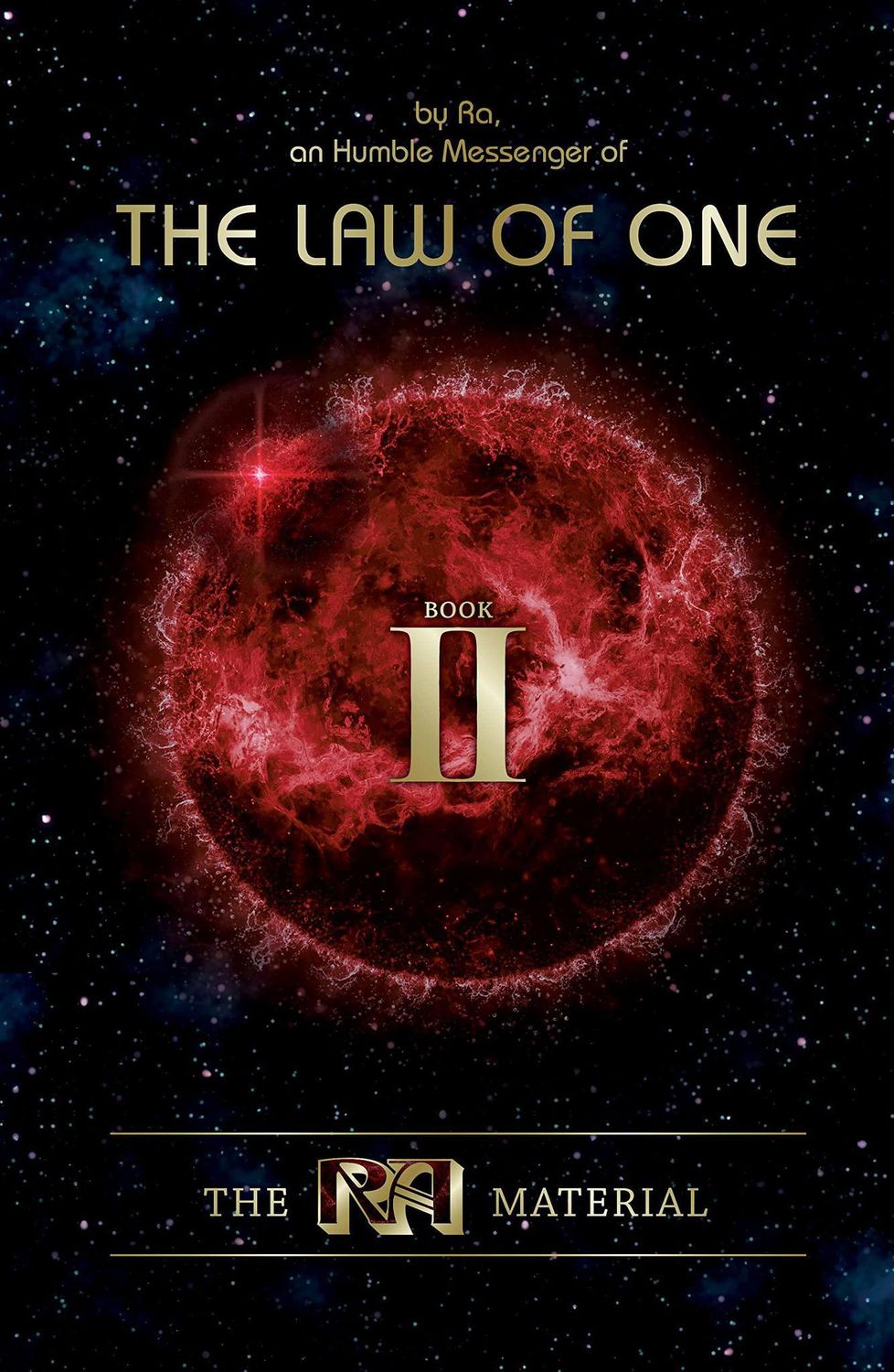 The RA Material The Law Of One: Book II