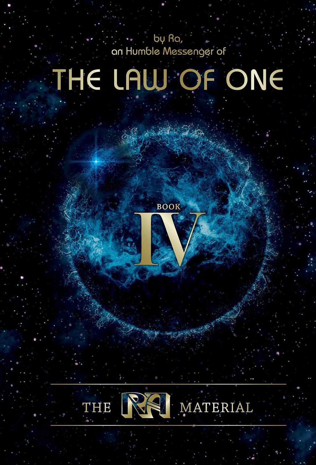 The RA Material: The Law Of One: Book IV