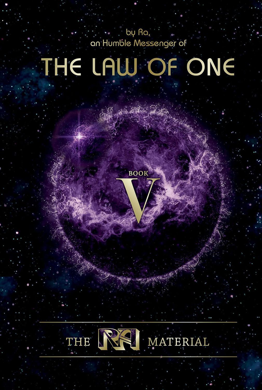 The RA Material: The Law Of One: Book V
