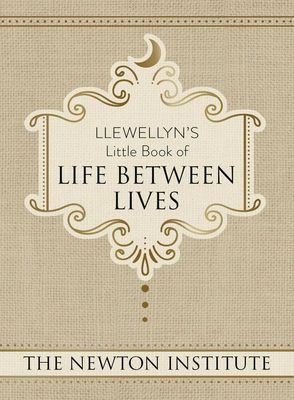 Llewellyn&#39;s Little Book Of Life Between Lives