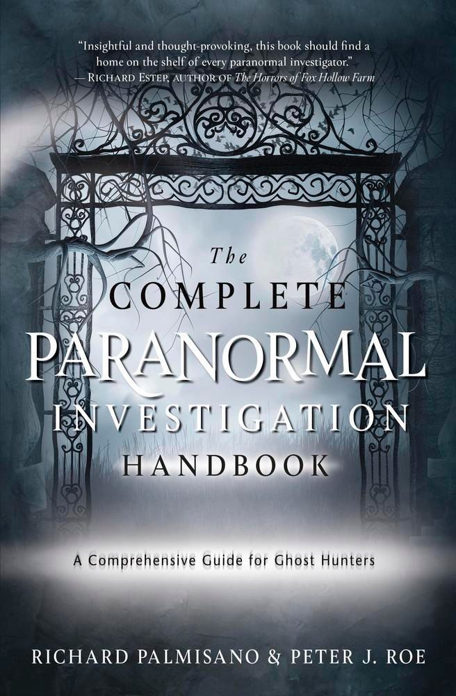 The Complete Paranormal Investigation Handbook