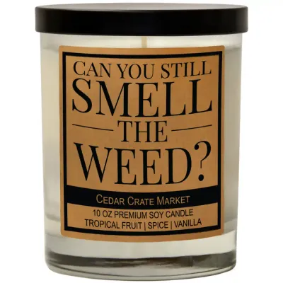 Can You Still Smell The Weed? (Soy)