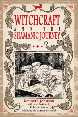 Witchcraft &amp; the Shamanic Journey
