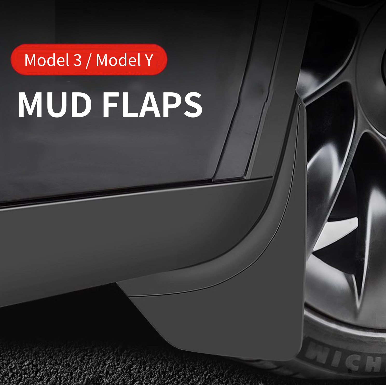 MUD FLAPS  (Front &amp; Rear)