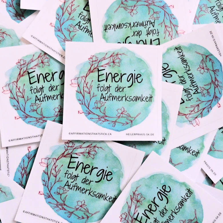 Affirmationssticker Energie folgt der Aufmerksamkeit