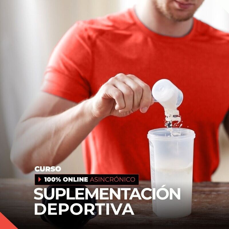 CURSO EN SUPLEMENTACIÓN DEPORTIVA - ¡ACTUALIZADO 2025! ASINCRÓNICO