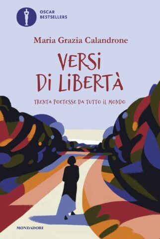 VERSI DI LIBERTÀ | Calandrone | Mondadori | 2022 VERSI DI LIBERTÀ | Calandrone | Mondadori | 2022
