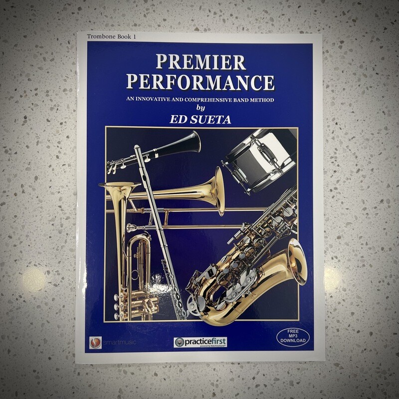Ed Sueta Premier Performance Trombone Book 1