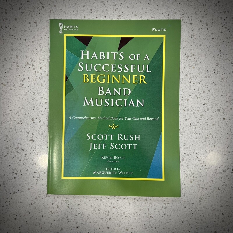 Habits of Successful Beginner Band Musician Method Book - Flute