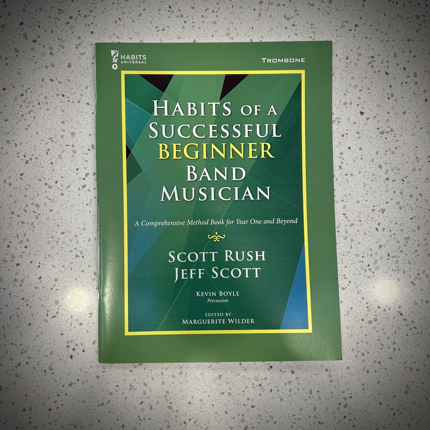 Habits of Successful Beginner Band Musician Method Book - Trombone