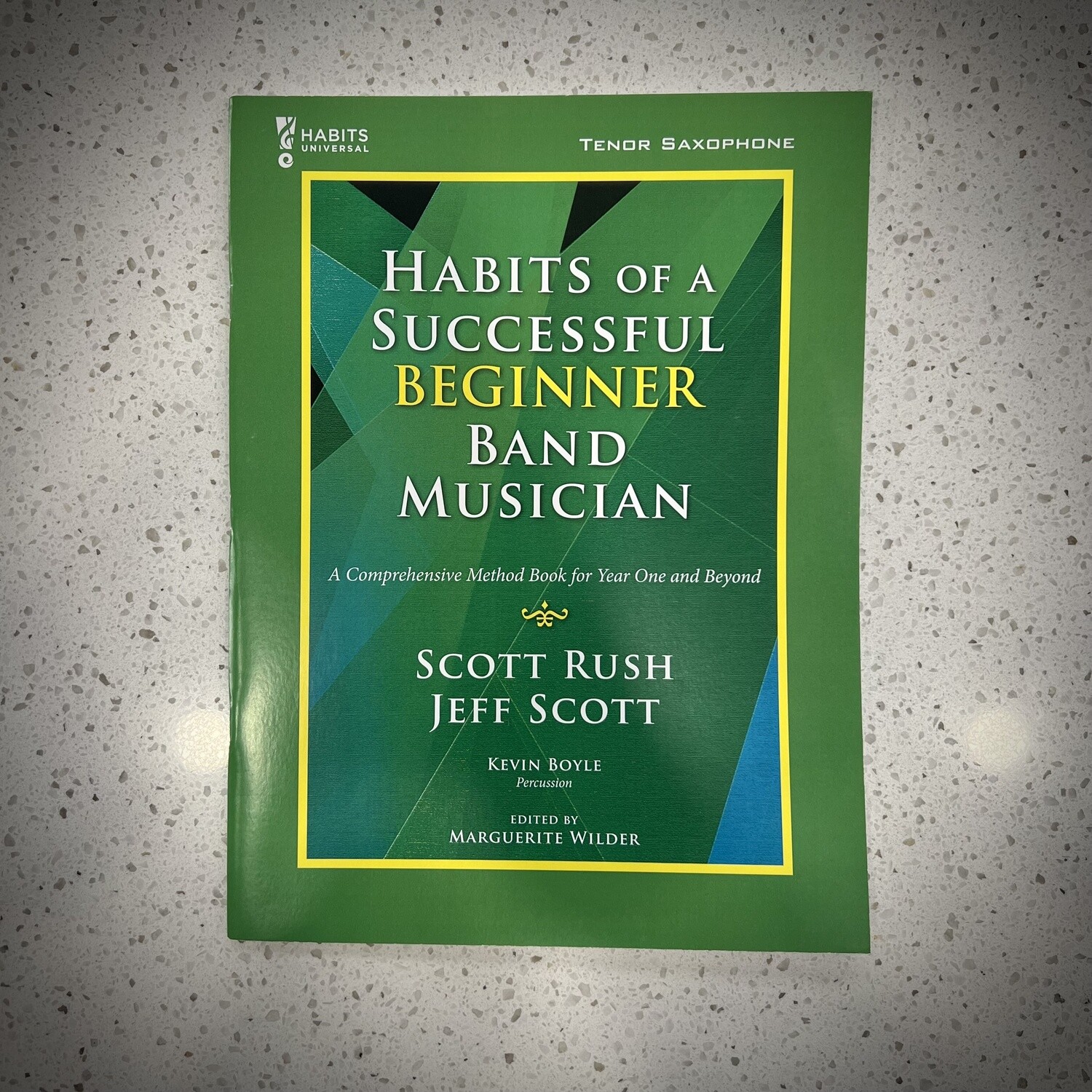 Habits of Successful Beginner Band Musician Method Book - Tenor Sax