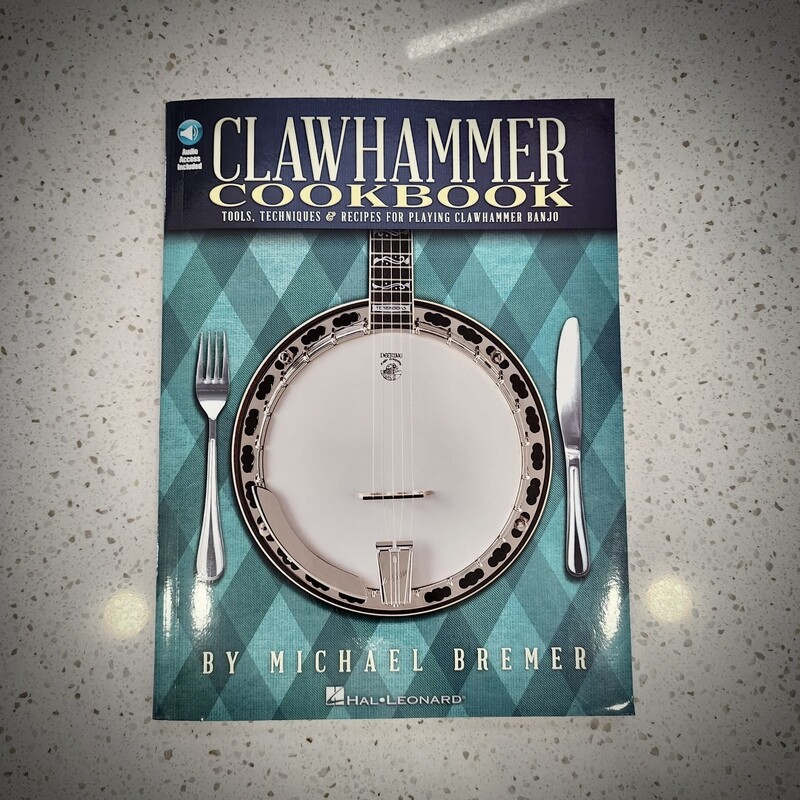 Hal Leonard Clawhammer Cookbook Banjo