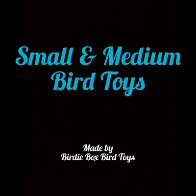 Small/ Medium Bird Toys