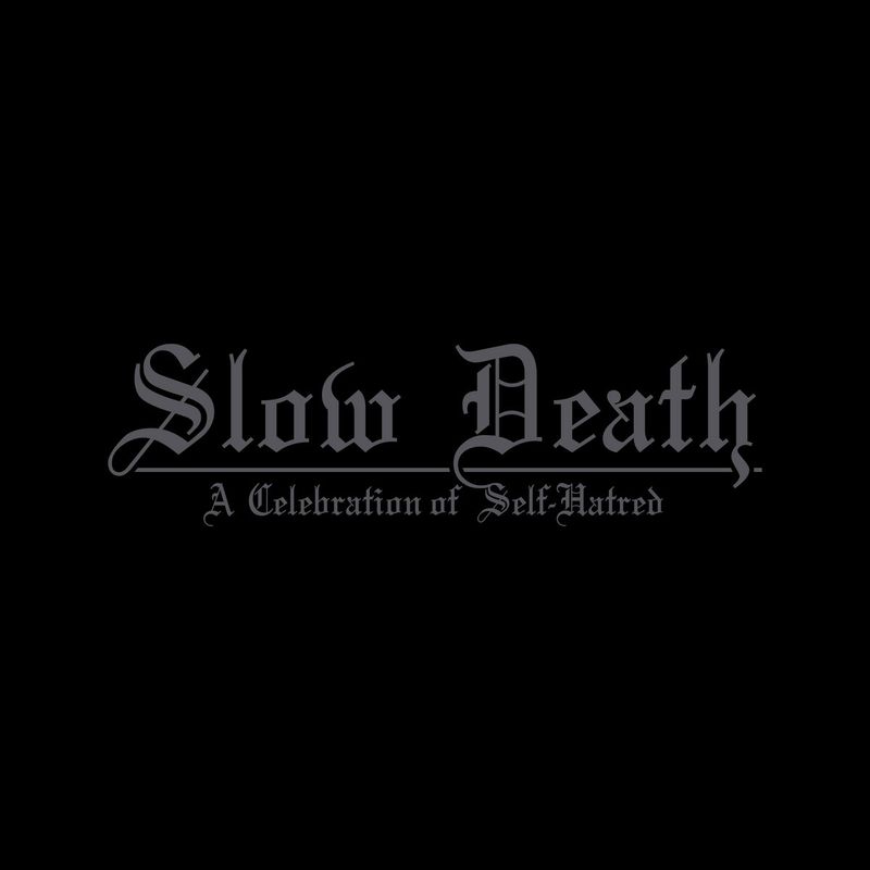 Udånde - Slow Death : A Celebration of Self-Hatred [DLP]