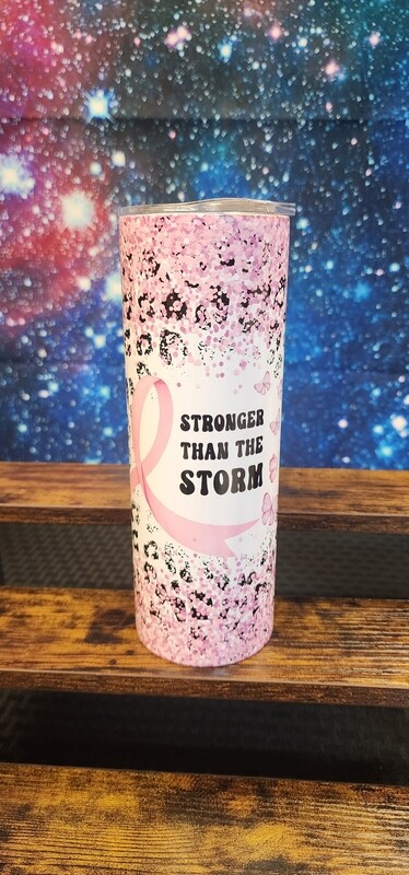 Ready to Purchase Stronger Than the Storm Sublimation Tumbler 20oz