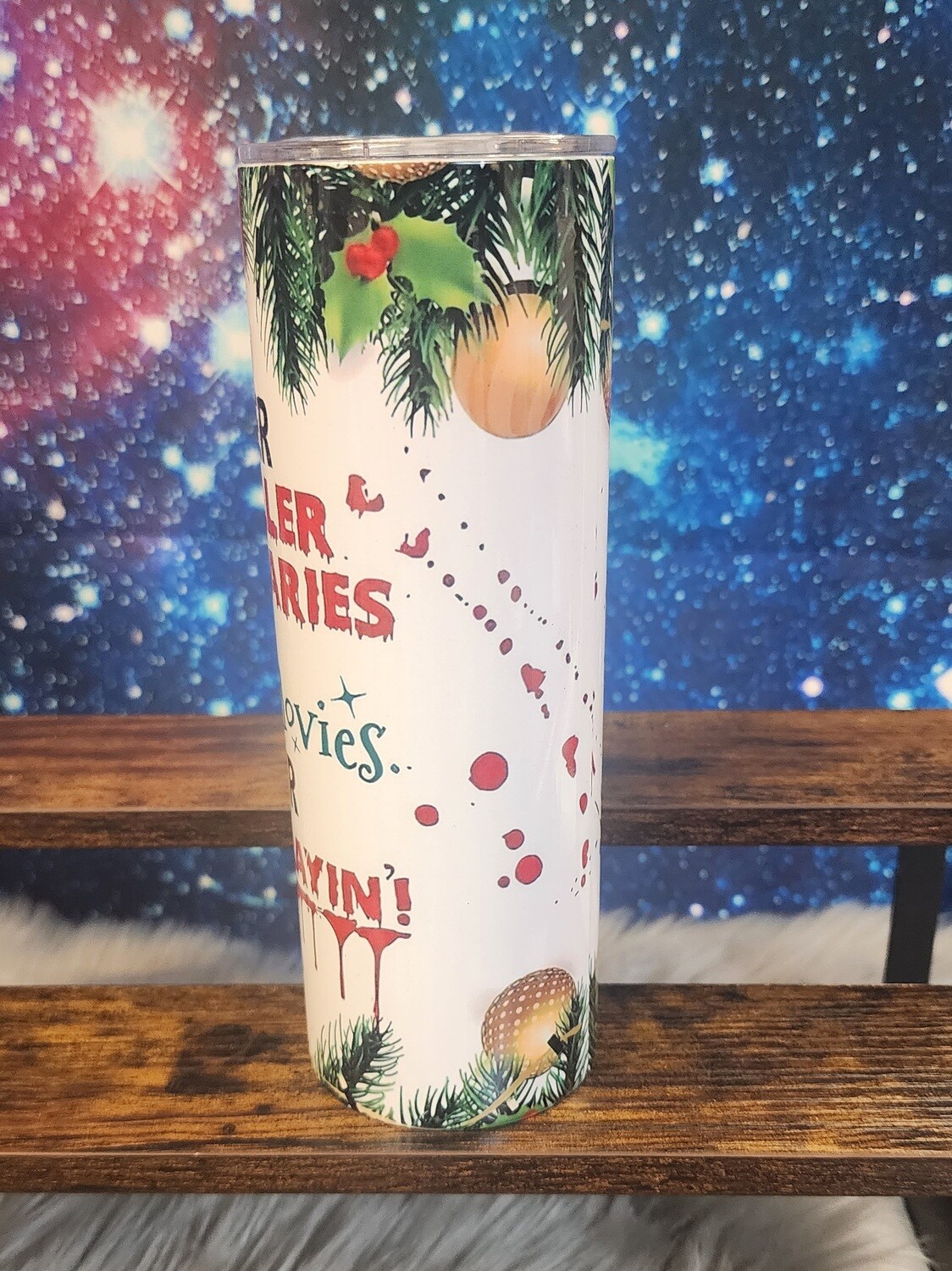 Ready to Purchase - Sleighin' or Slayin' Sublimation 20oz
