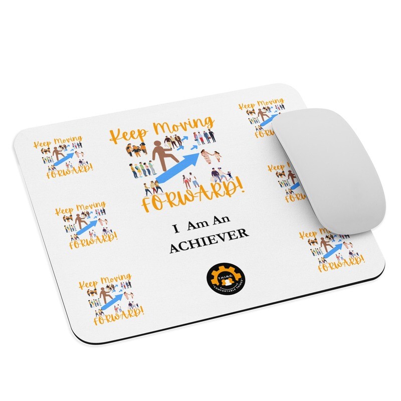 &#39;I Am an Achiever&#39; Mouse Pad