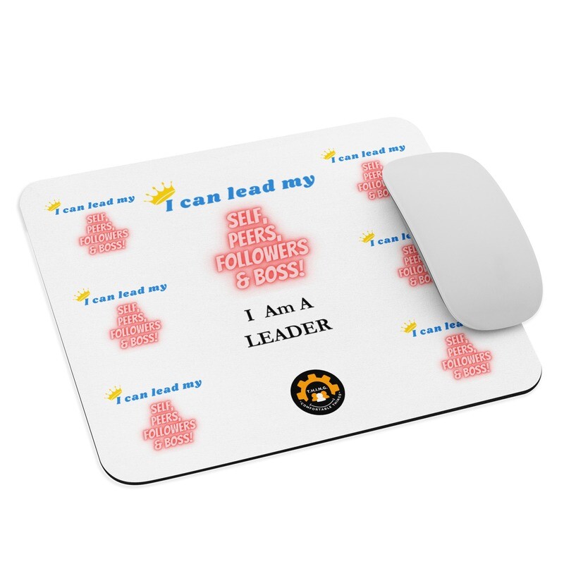 &#39;I Am A Leader&#39; Mouse Pad