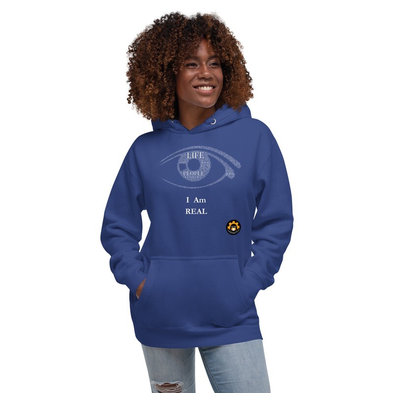 &#39;I Am Real&#39; Hoodie (click for more colors)