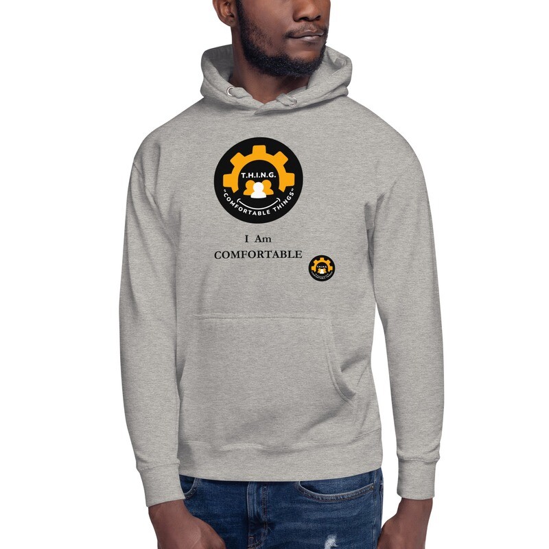 &#39;I Am Comfortable&#39; Hoodie (click for more colors)