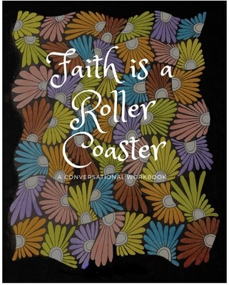 Faith is a Roller Coaster