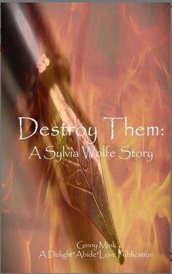 Destroy Them: A Sylvia Wolfe Story