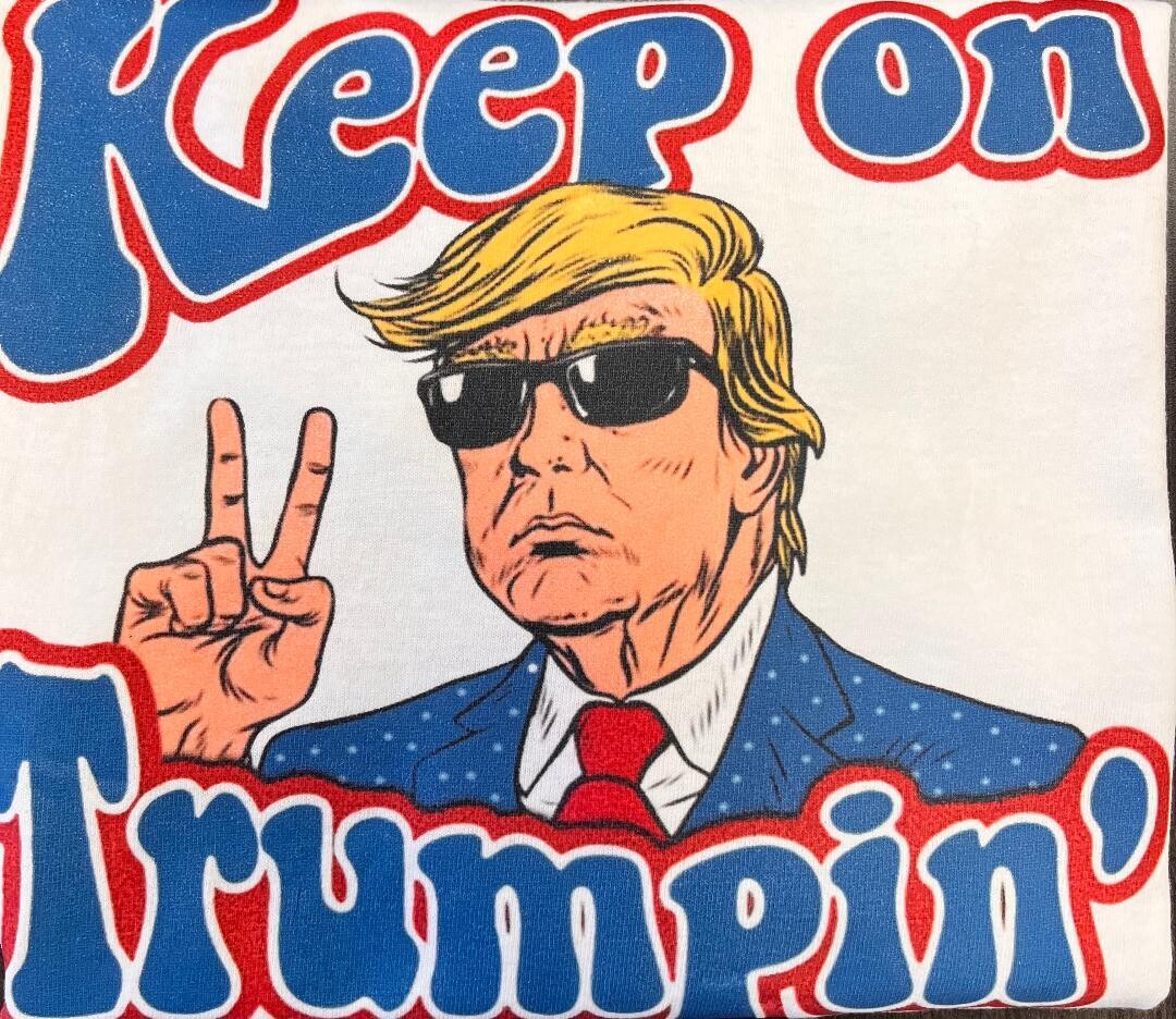 Keep On Trumpin'
