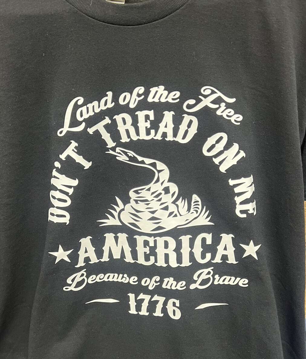 Land of The Free Don't Tread On Me