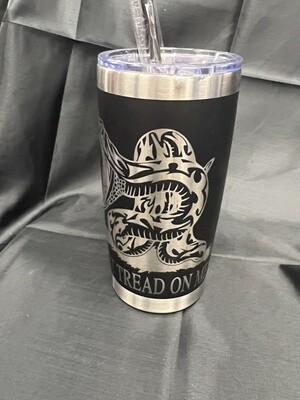 Snake Don't Tread on Me 20oz laser Hot/Cold tumbler insulated