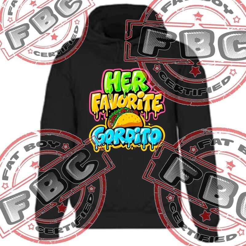 Her Favorite Gordito Hoodie