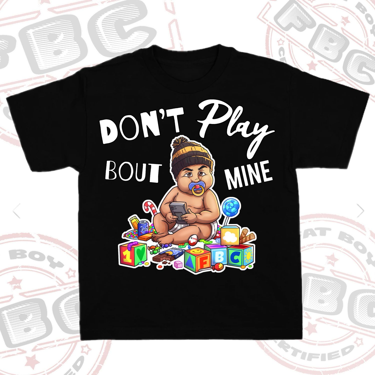 Don’t Play Bout Mine Tee