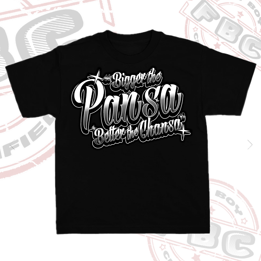 Bigger The Pansa Better The Chansa Tee