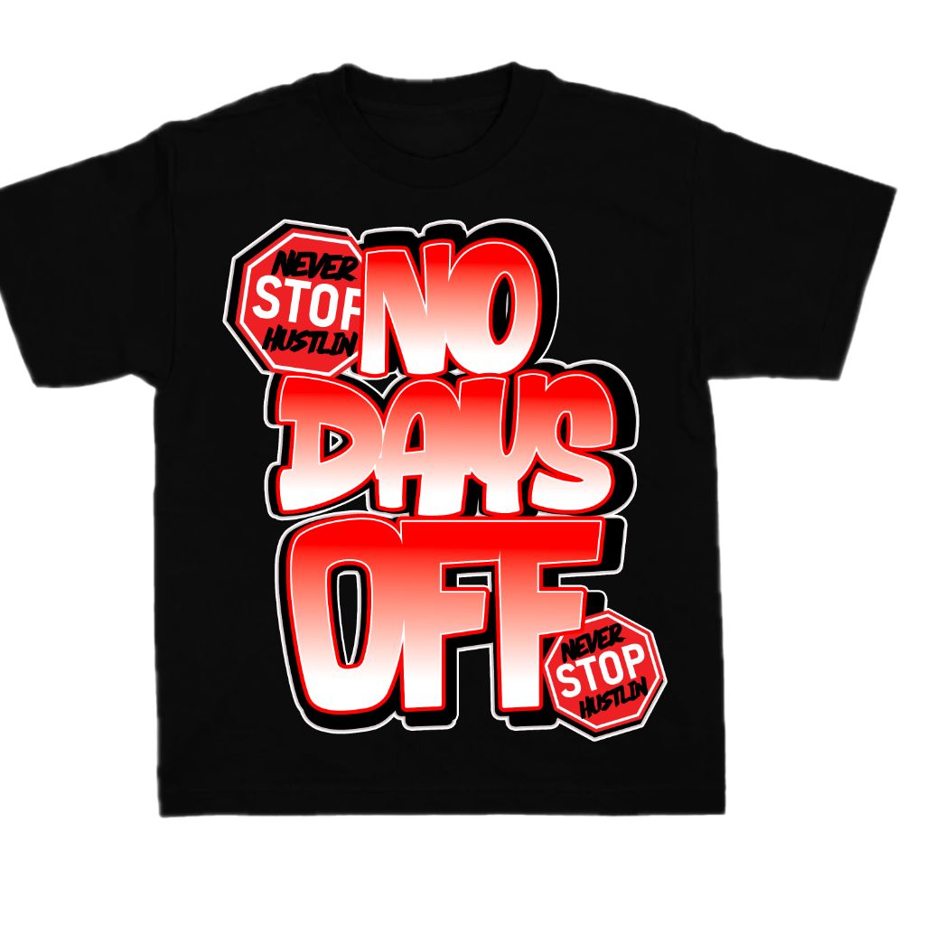 No Days Off Graphic Tee