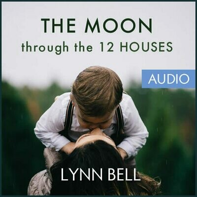 The Moon in the 12 Houses - Audio