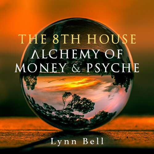 The 8th House Alchemy of Money and Psyche