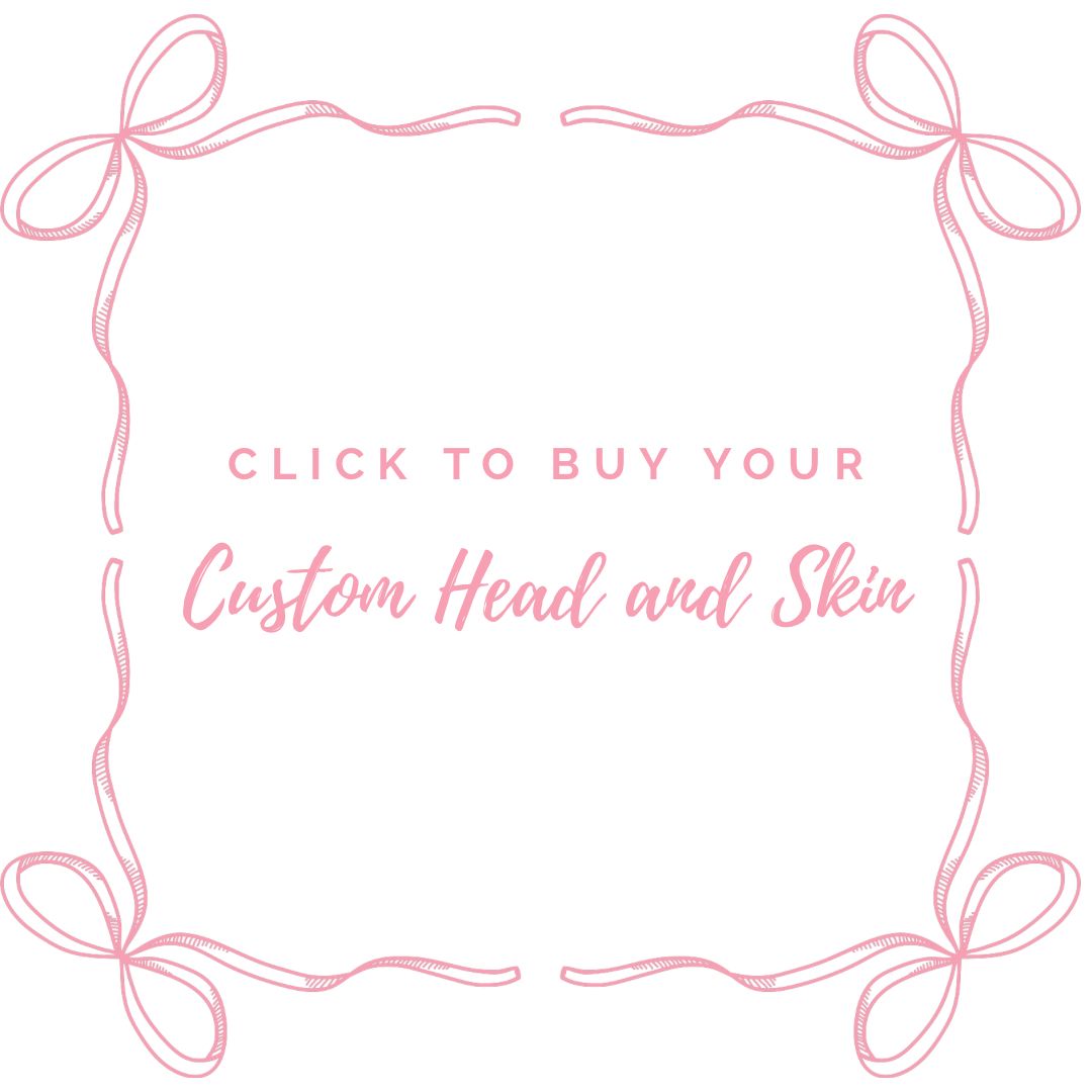 CUSTOM HEAD AND SKIN