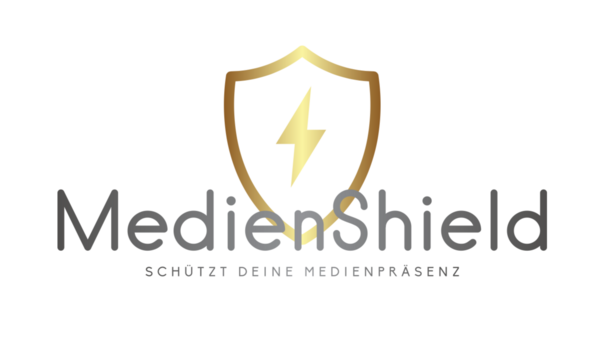 MedienShield® —> schützt deine Medienpräsenz!