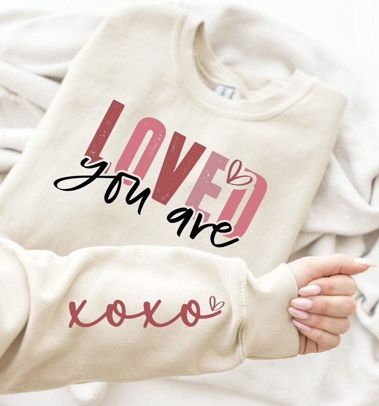 Loved you are sweatshirt with  XOXO on sleeve