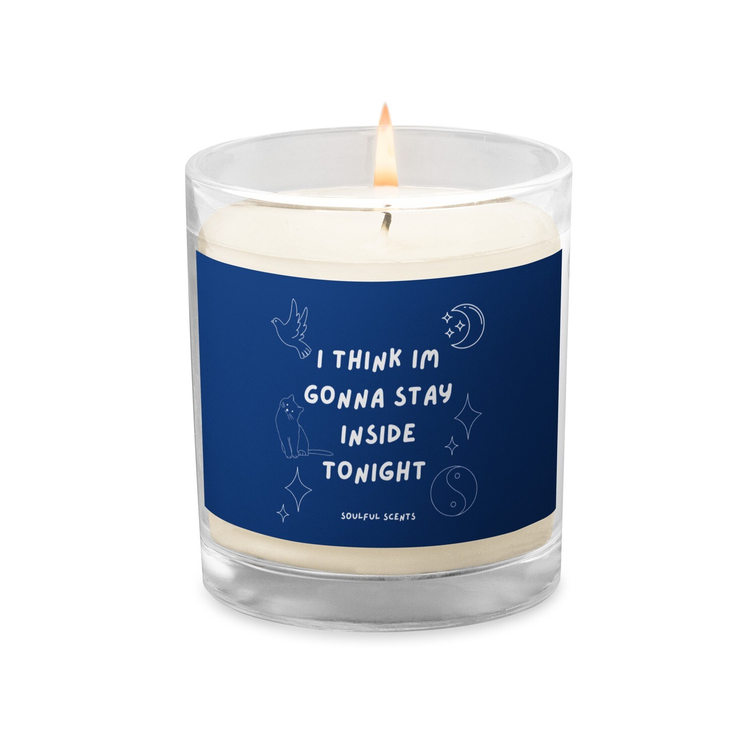 I Think I&#39;m Gonna Stay Inside Tonight Soy Wax Candle