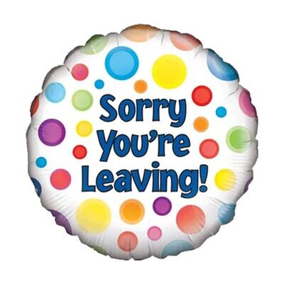 Sorry You Are Leaving Dots Balloon