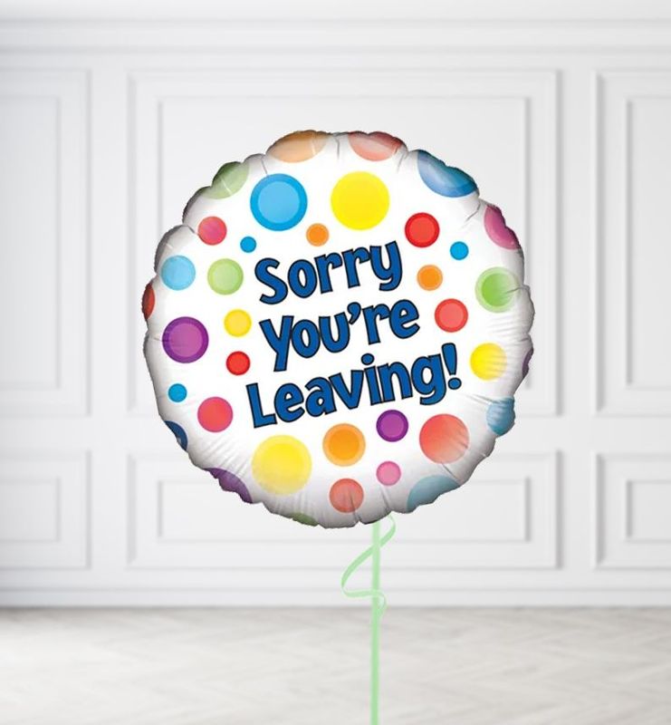 Sorry You Are Leaving Dots Balloon