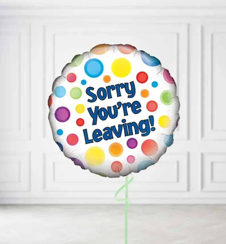 Sorry You Are Leaving Dots Balloons Sorry You Are Leaving Dots Balloons, Build a Helium Filled Bunch: No Extras, Build a Bouquet: No Extras