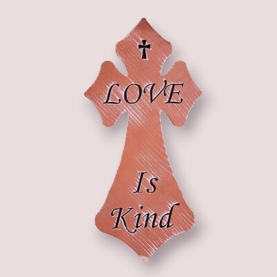 Cross "Love is Kind"