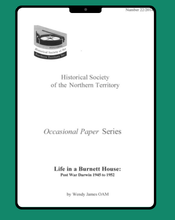Life in a Burnett House - Post War Darwin 1945 - 1952