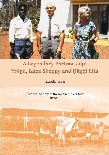 A Legendary Partnership: Yolnu, Bapa Sheppy and Nandi Ella