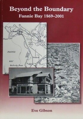 Beyond the Boundary: Fannie Bay 1869-2001