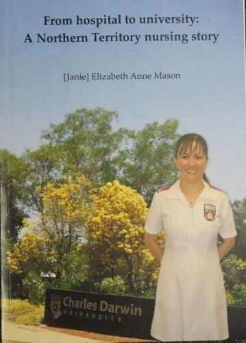From Hospital to University: A Northern Territory Nursing Story