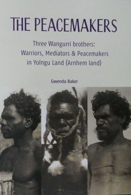 The Peacemakers: Three Wangurri brothers